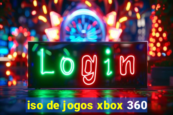 iso de jogos xbox 360